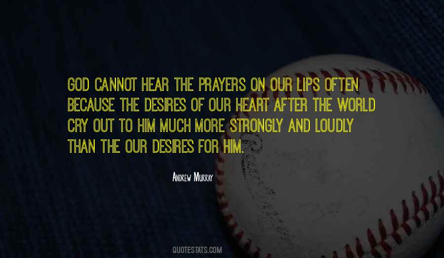 Hear Our Prayers Quotes #946505
