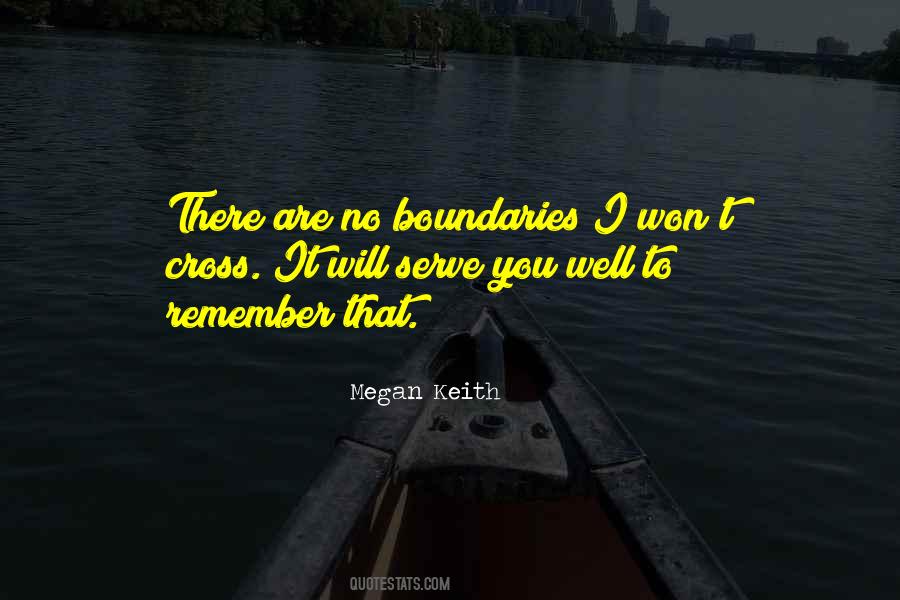 There Are No Boundaries Quotes #1705742