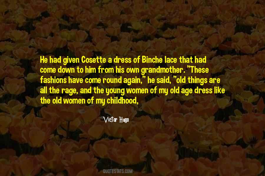 Childhood And Old Age Quotes #1480720