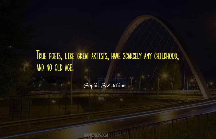 Childhood And Old Age Quotes #239946