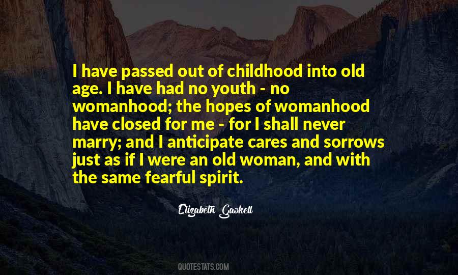 Childhood And Old Age Quotes #266540