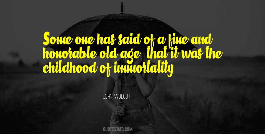 Childhood And Old Age Quotes #268108