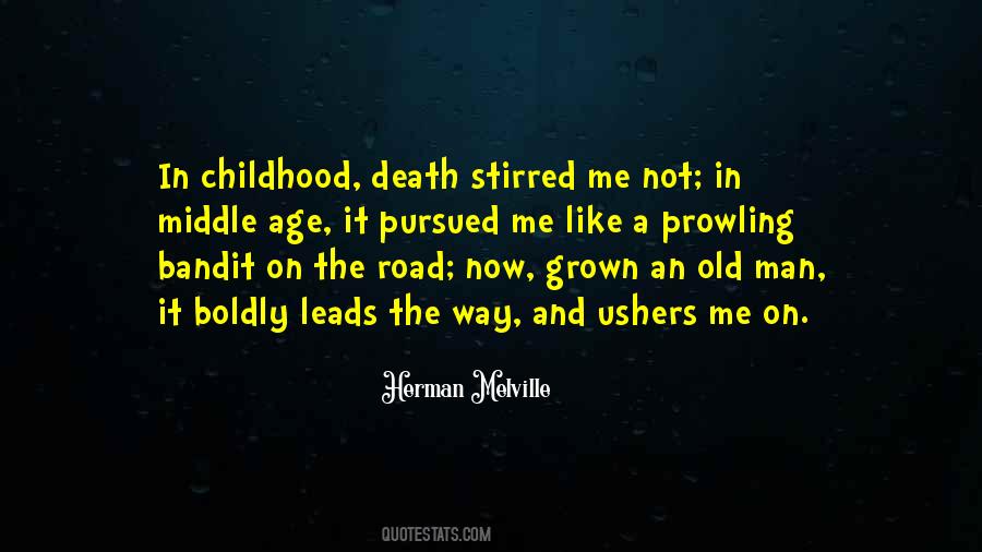 Childhood And Old Age Quotes #37504