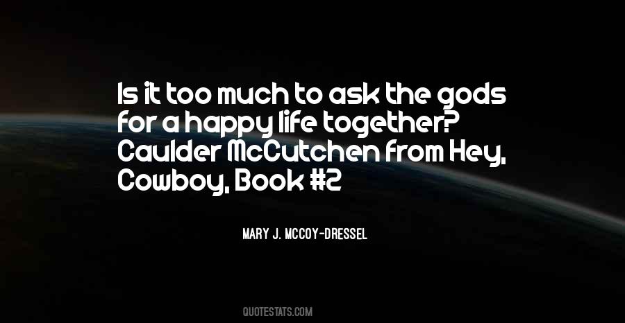 Happy Life Together Quotes #1437403
