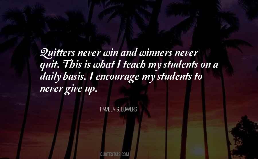 Winners Never Quit Quitters Never Win Quotes #1855281