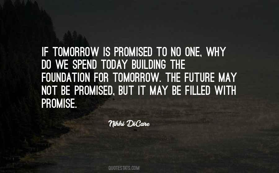 Building For The Future Quotes #1612613