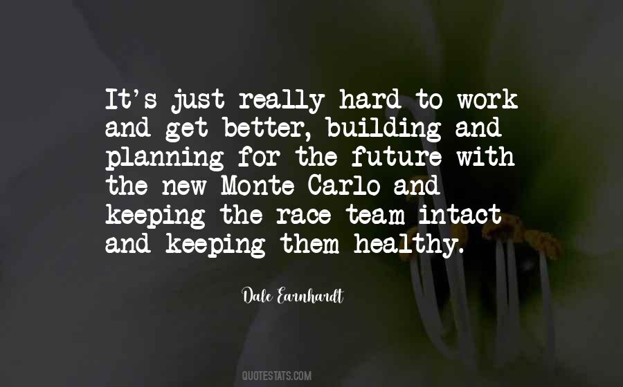Building For The Future Quotes #336367