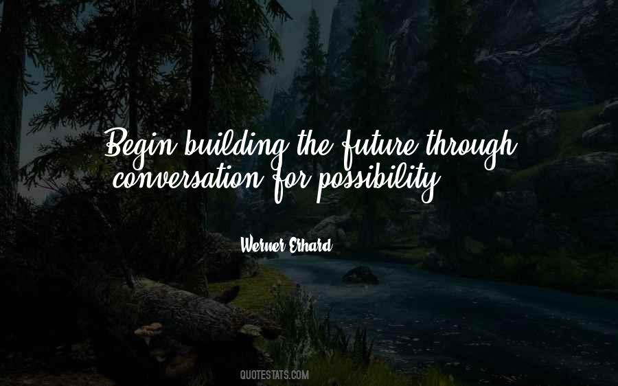 Building For The Future Quotes #403111