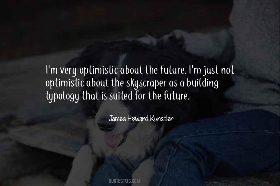 Building For The Future Quotes #715019