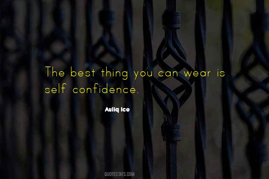 Clothing Confidence Quotes #1387630 Clothing Confidence Quotes #1387630
