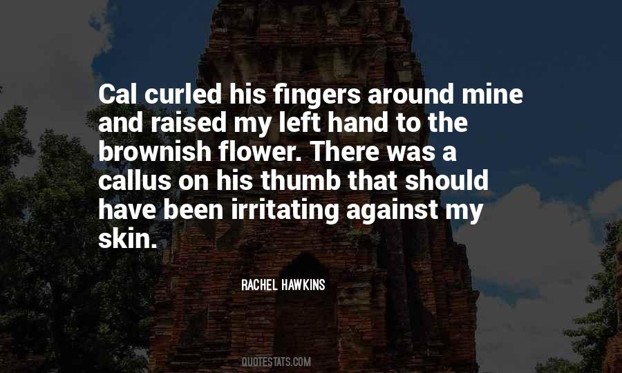 Quotes About A Left Hand #56219