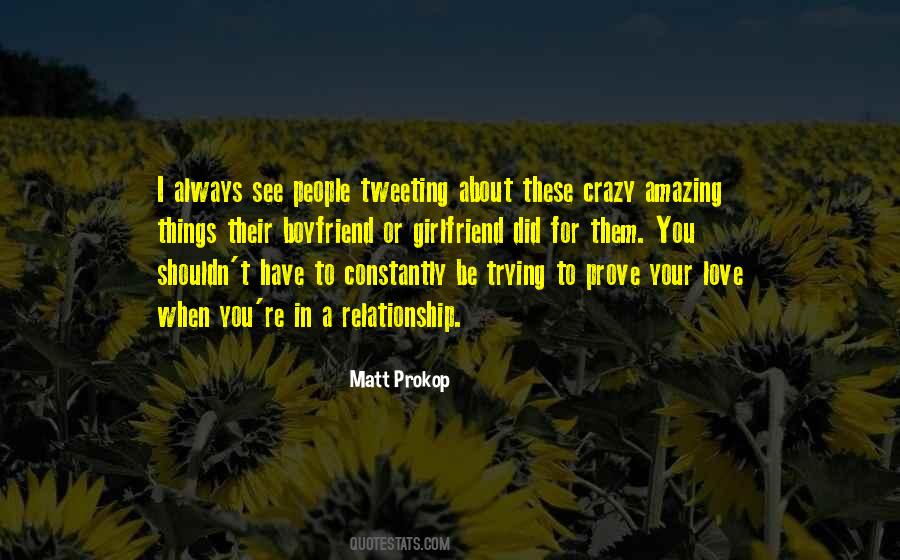 You Have To Be Crazy Quotes #1051003