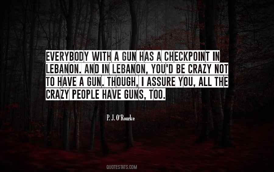 You Have To Be Crazy Quotes #1171004