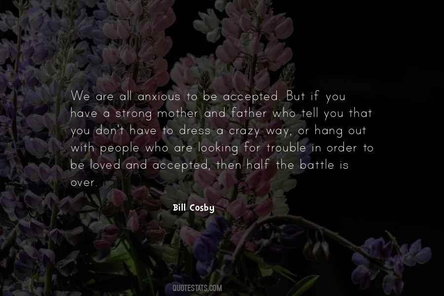 You Have To Be Crazy Quotes #1225028