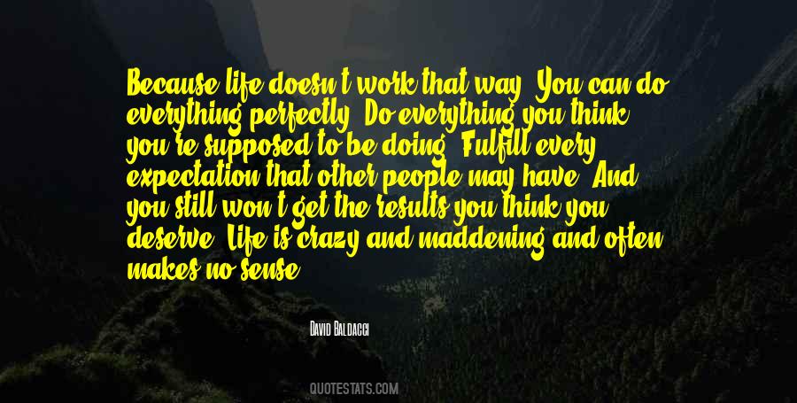 You Have To Be Crazy Quotes #1264301