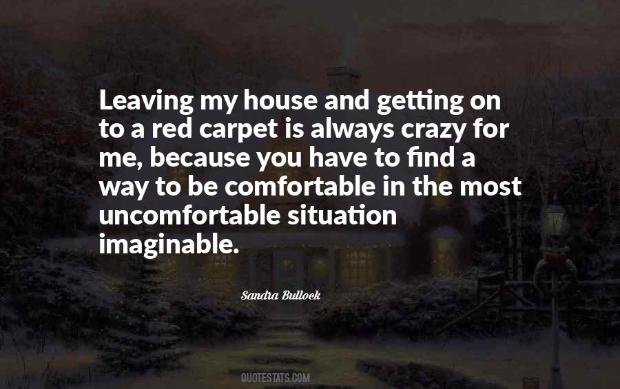 You Have To Be Crazy Quotes #1754612