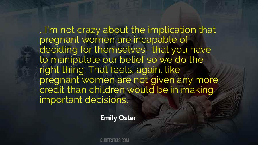 You Have To Be Crazy Quotes #400755