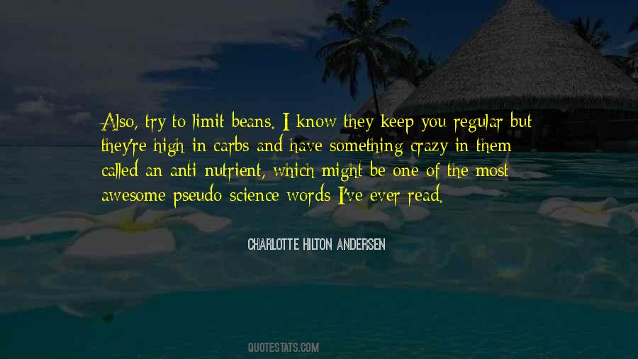 You Have To Be Crazy Quotes #818395