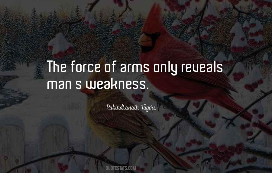 Quotes About Weakness Of Men #1032116