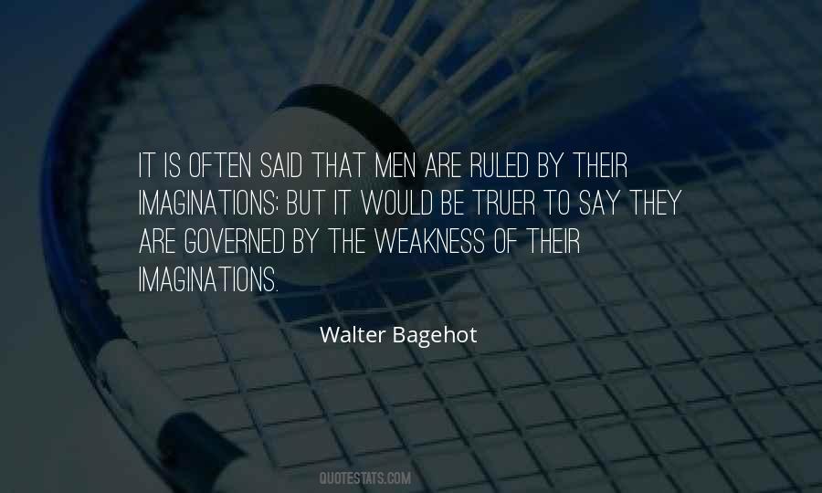 Quotes About Weakness Of Men #1257082