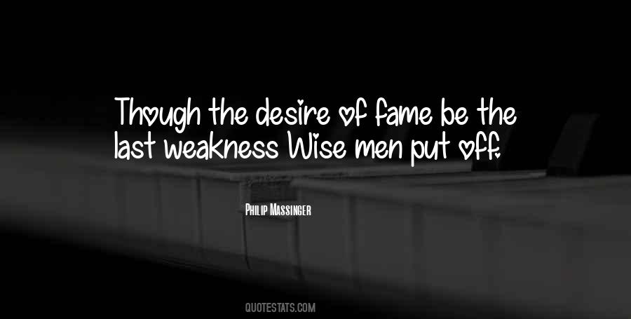 Quotes About Weakness Of Men #1533774
