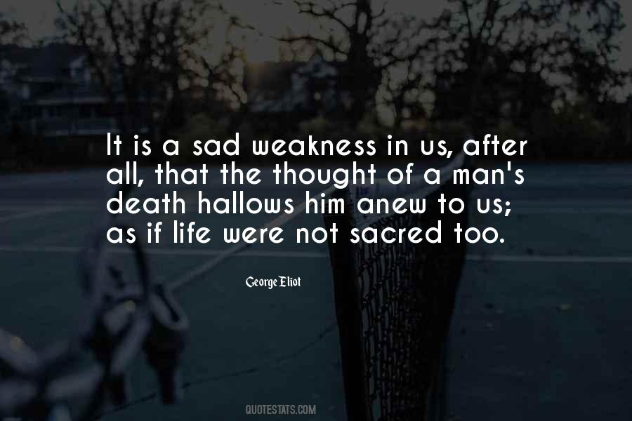 Quotes About Weakness Of Men #1651136