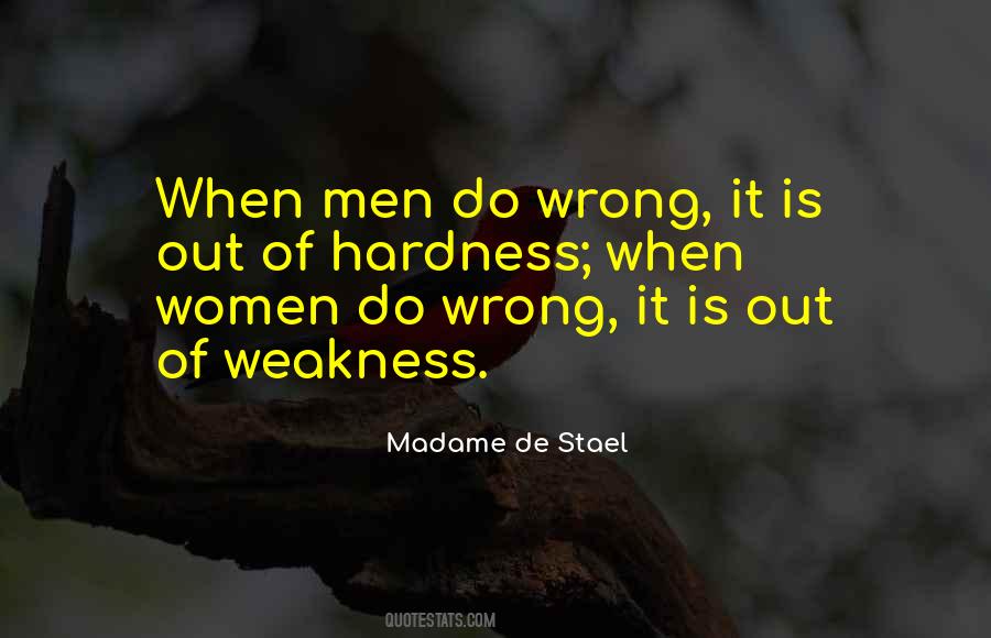 Quotes About Weakness Of Men #288673