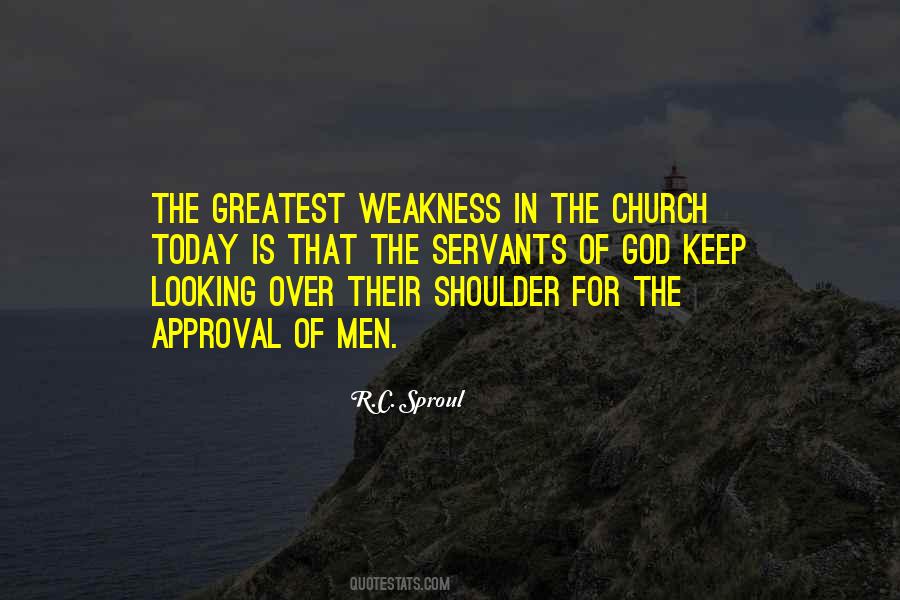Quotes About Weakness Of Men #450769