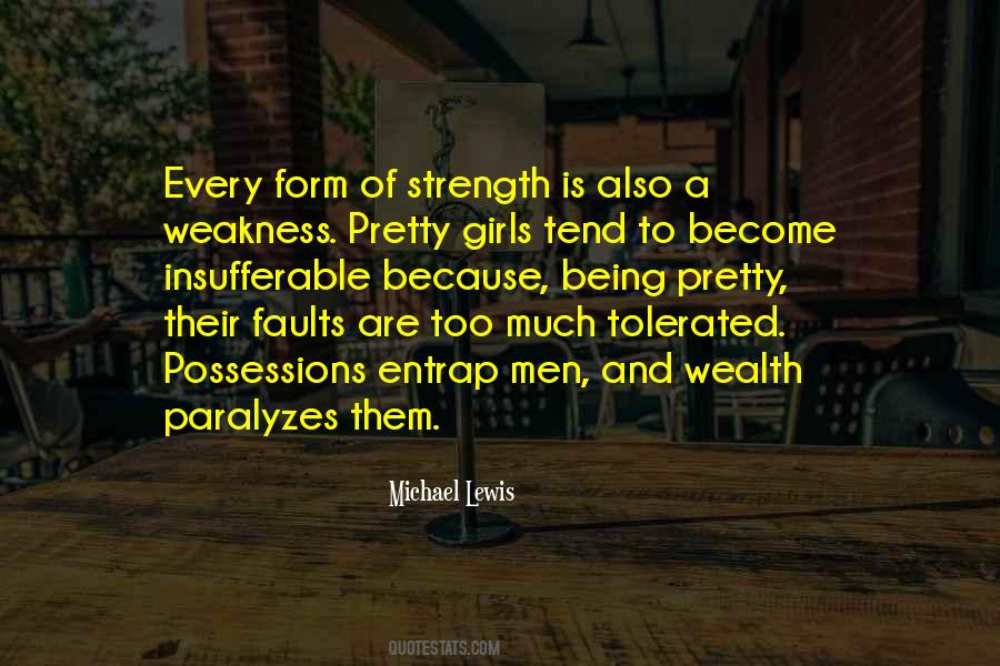 Quotes About Weakness Of Men #598847