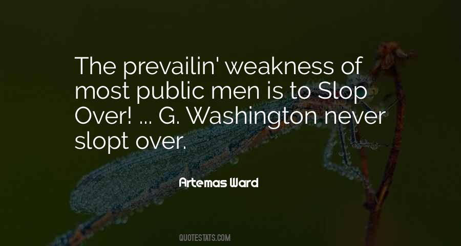 Quotes About Weakness Of Men #621490
