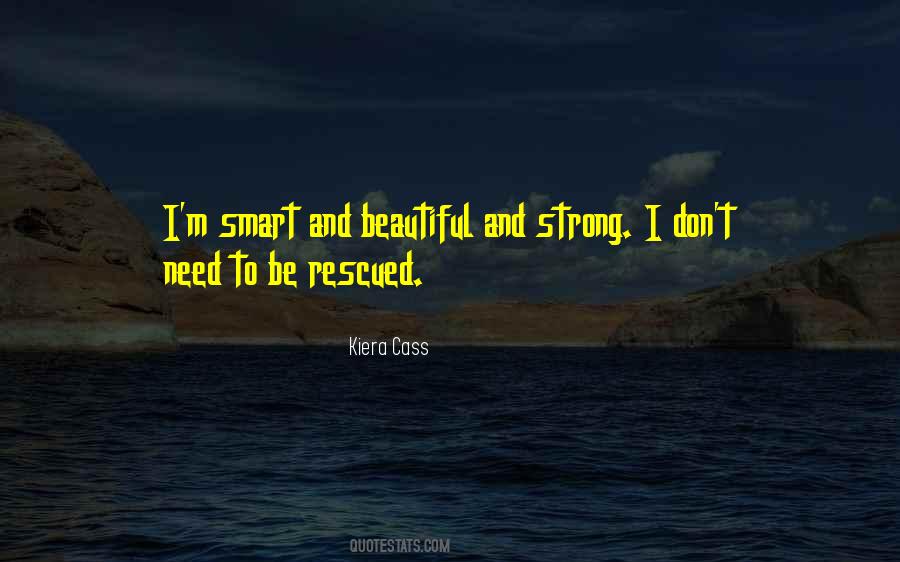 Quotes About I Need To Be Strong #732509