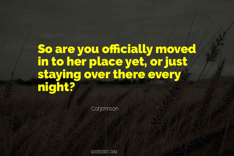Just Moved In Quotes #212849