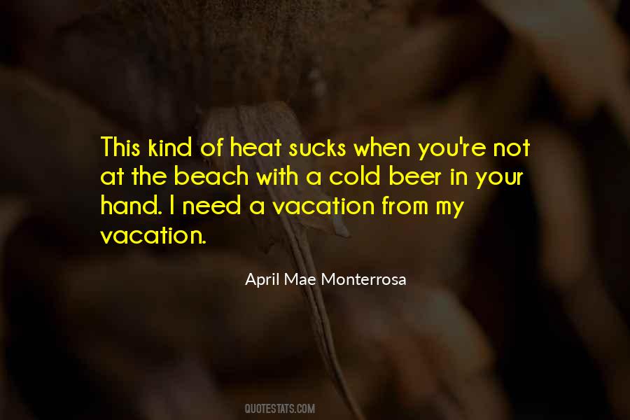 Quotes About I Need A Vacation #1754970