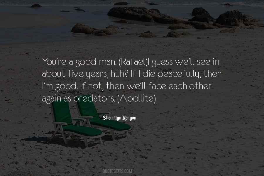 Die Peacefully Quotes #1867190