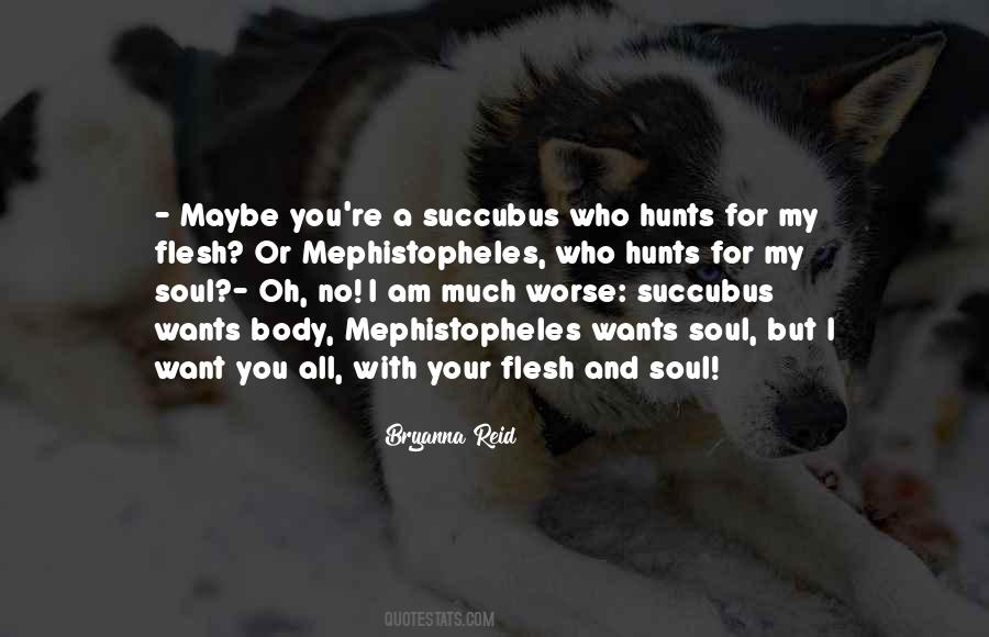 Love With Your Soul Quotes #1080670