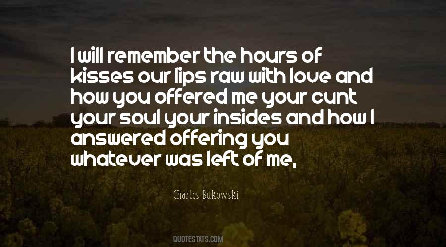 Love With Your Soul Quotes #1313868