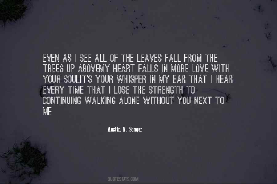 Love With Your Soul Quotes #1494818