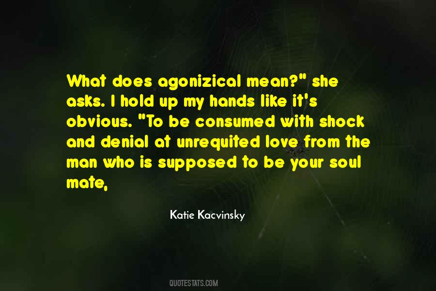 Love With Your Soul Quotes #1758289
