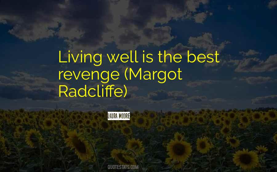Best Revenge Is Living Well Quotes #1053852