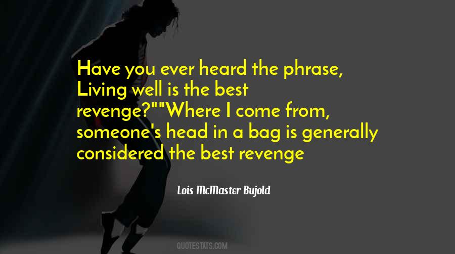 Best Revenge Is Living Well Quotes #1468556