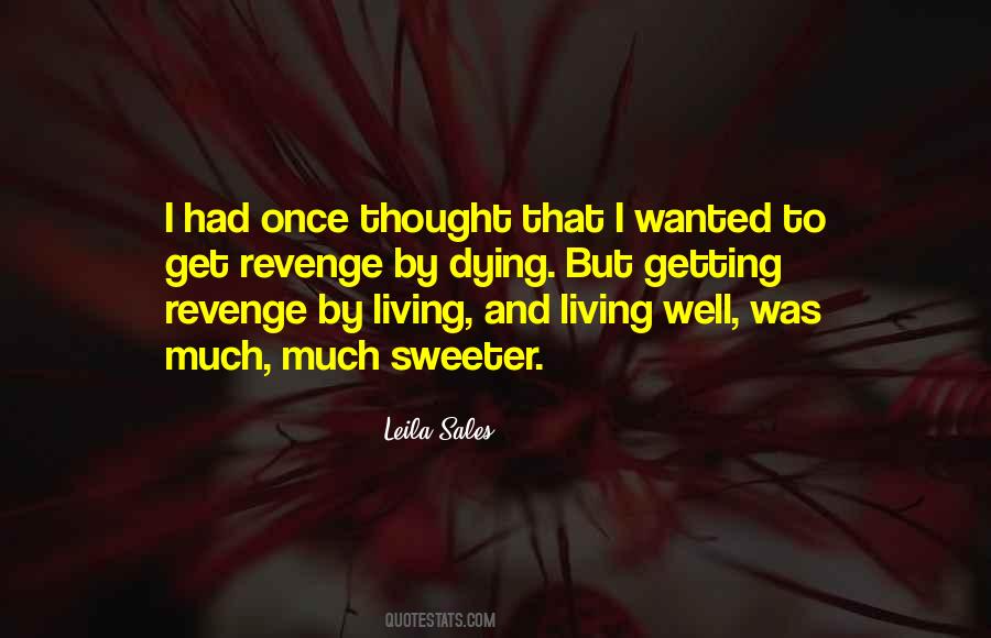 Best Revenge Is Living Well Quotes #988084