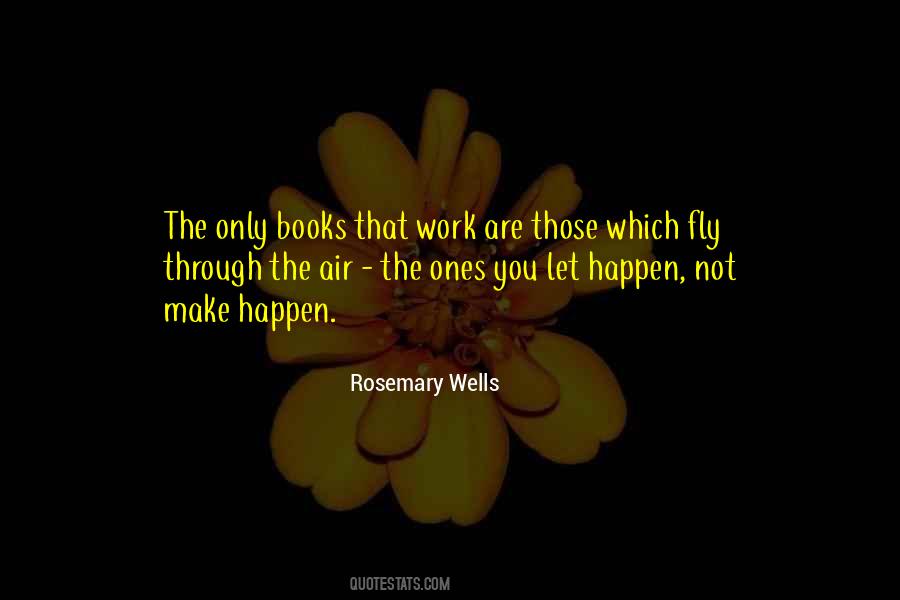 You Make Me Fly Quotes #409202