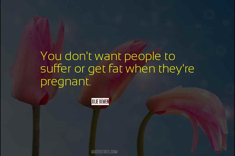 Want To Get Pregnant Quotes #1467334