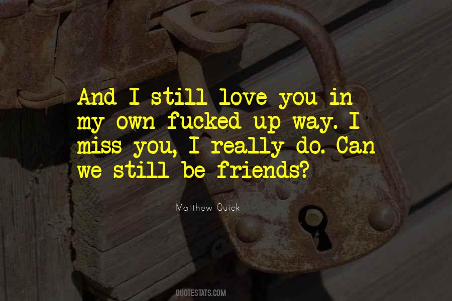 Quotes About I Miss You Love #398066