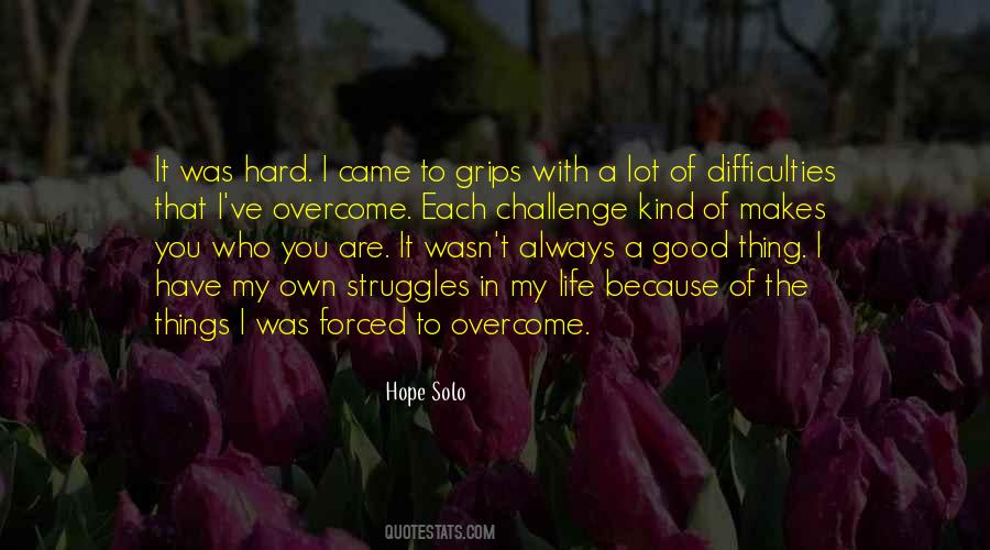 Challenge In My Life Quotes #155129