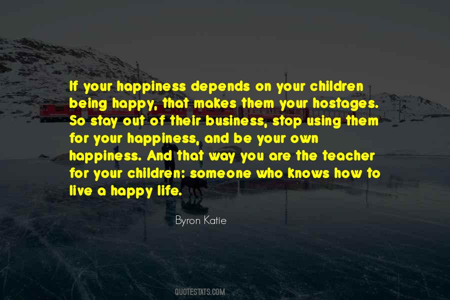 Live Life On Your Own Quotes #1209633