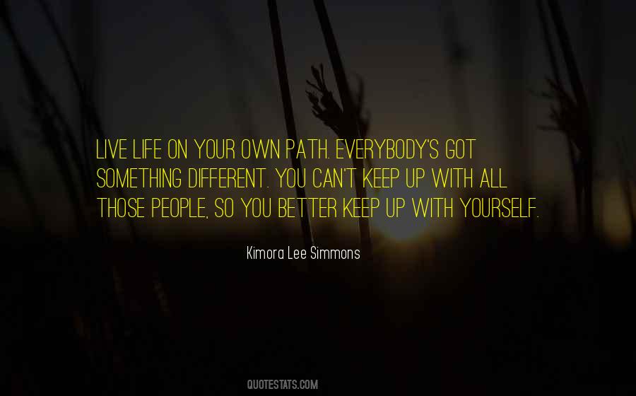 Live Life On Your Own Quotes #1869499