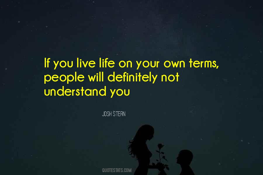 Live Life On Your Own Quotes #602019
