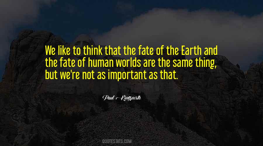 Human Earth Quotes #1334938