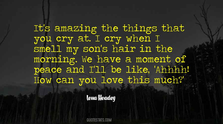 Smell Amazing Quotes #1867998